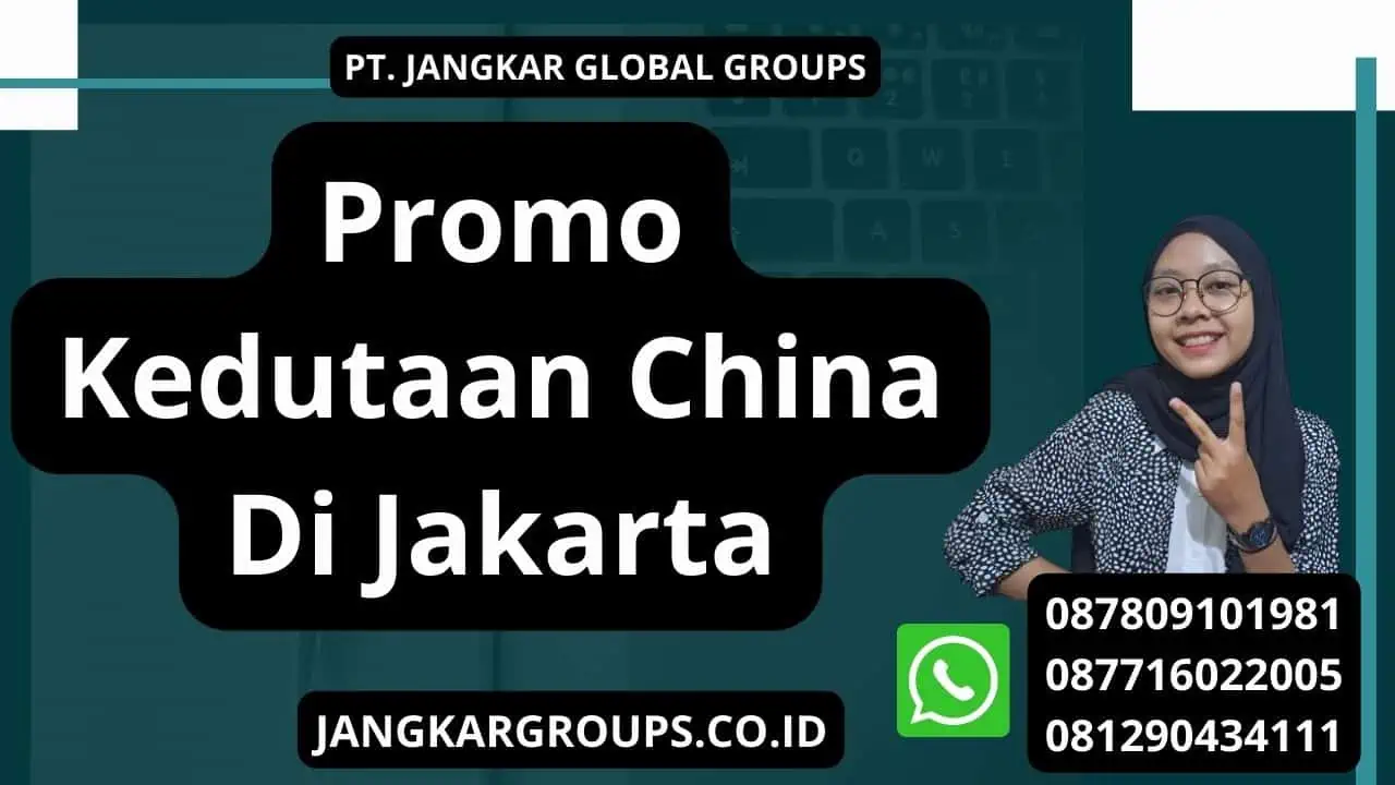 Promo Kedutaan China Di Jakarta