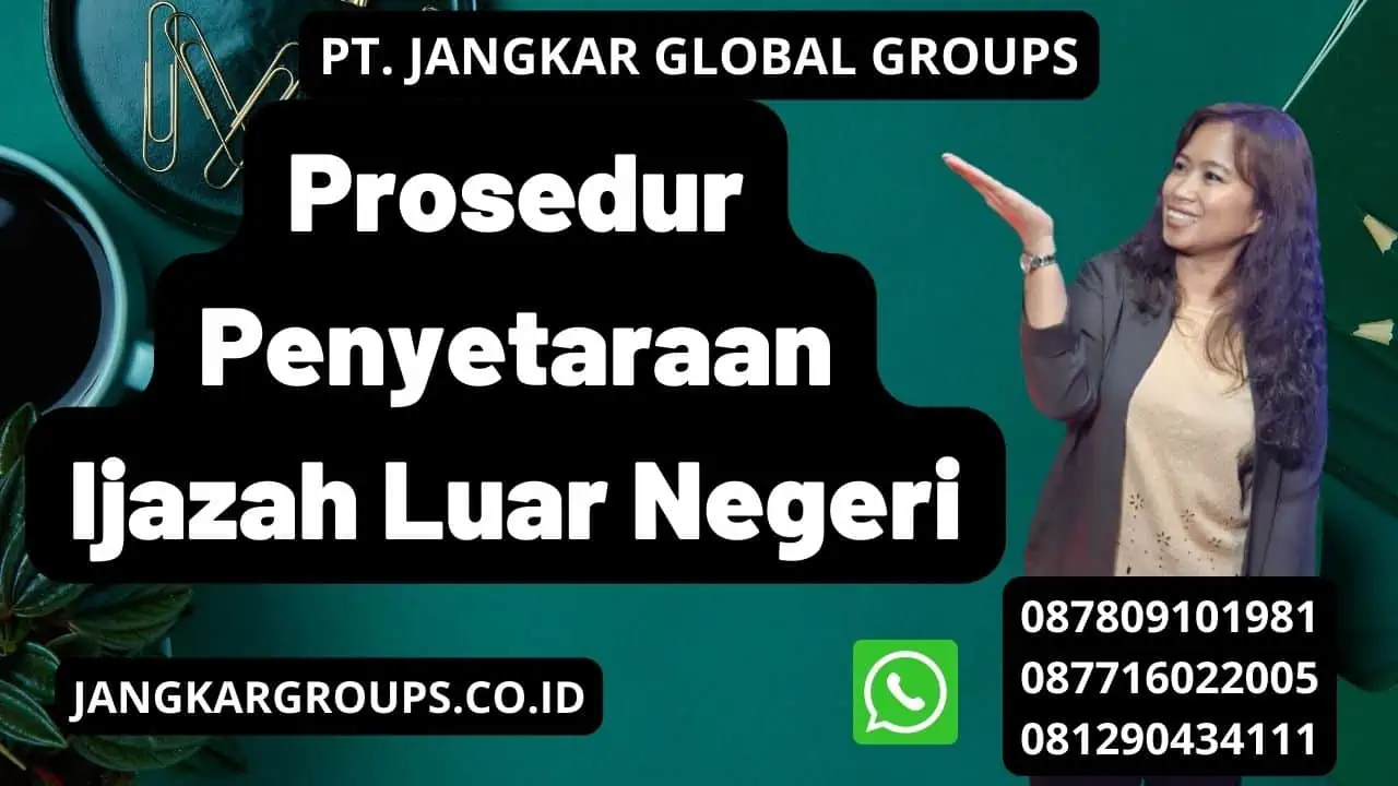 Prosedur Penyetaraan Ijazah Luar Negeri