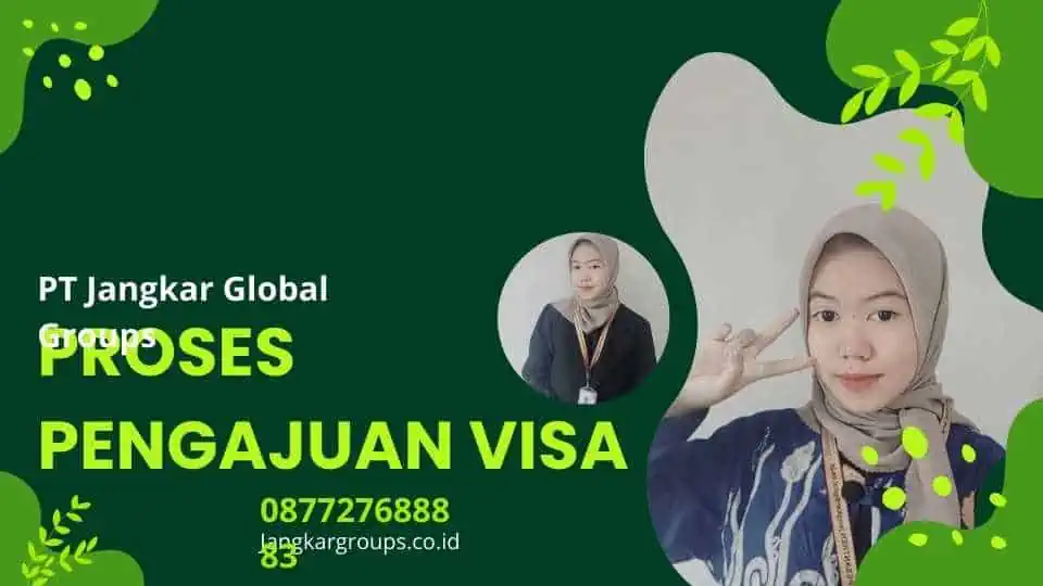 Proses Pengajuan Visa