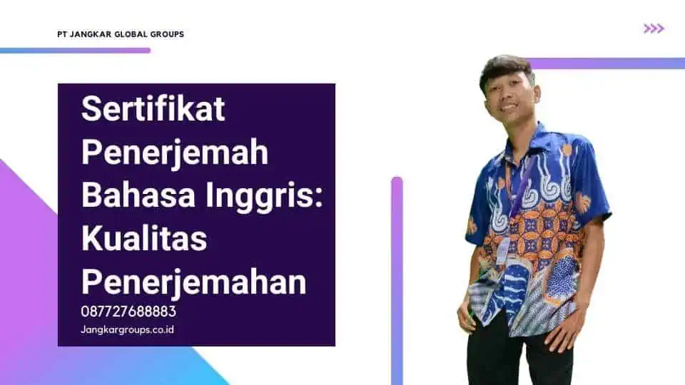 Sertifikat Penerjemah Bahasa Inggris: Kualitas Penerjemahan