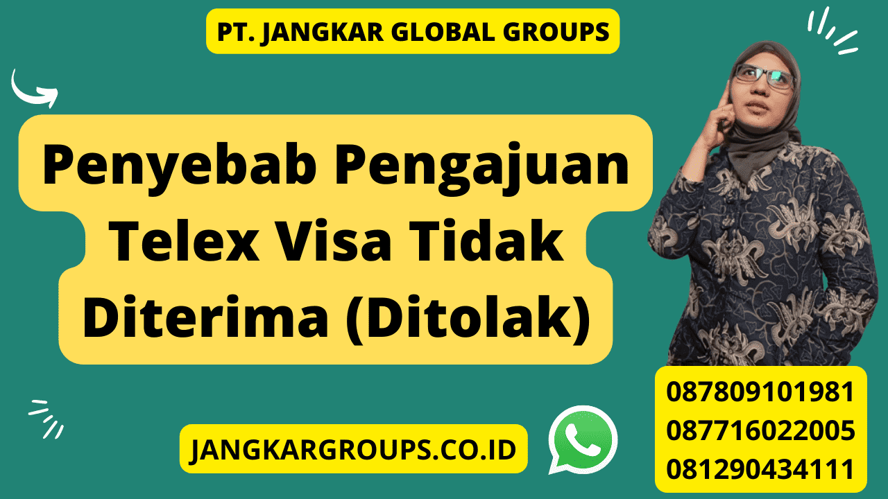 Penyebab Pengajuan Telex Visa Tidak Diterima (Ditolak)