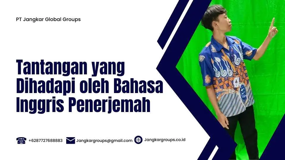 Tantangan yang Dihadapi oleh Bahasa Inggris Penerjemah - 