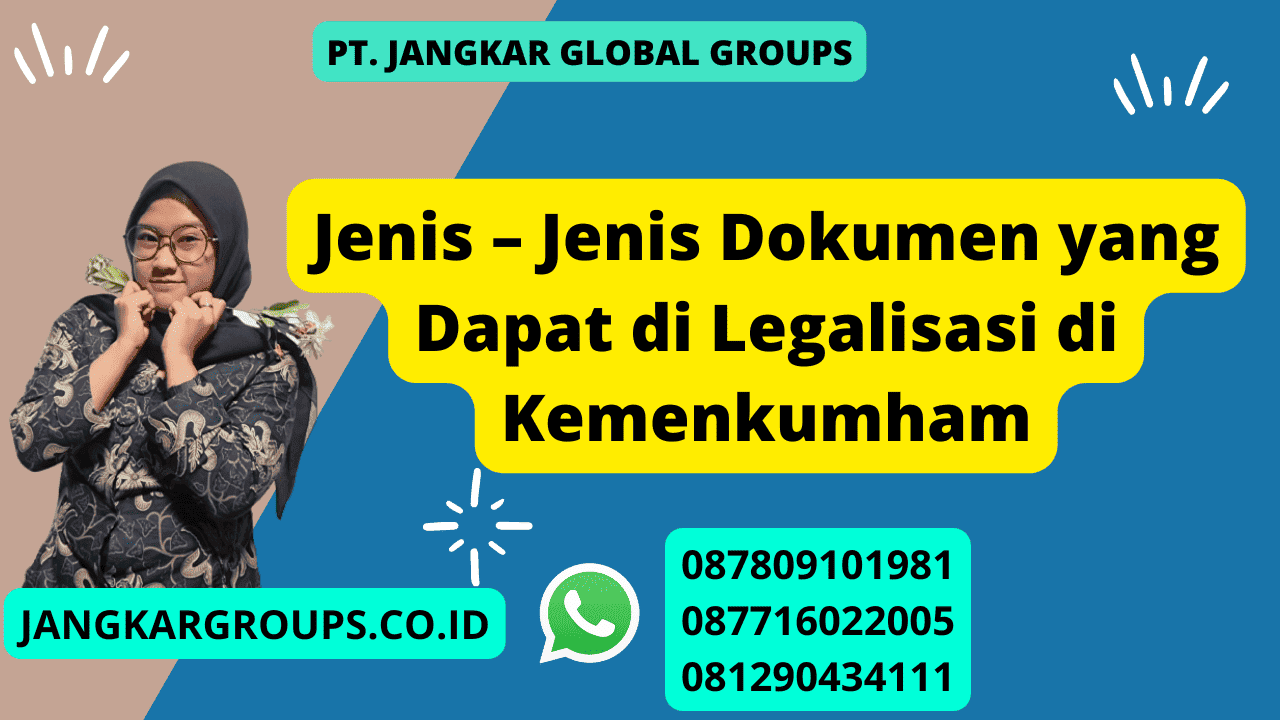 Jenis – Jenis Dokumen yang Dapat di Legalisasi di Kemenkumham