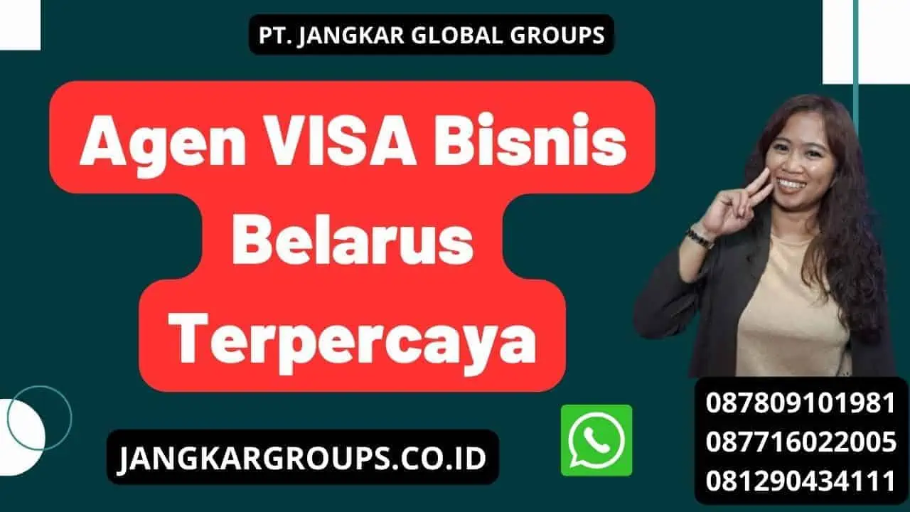 Agen VISA Bisnis Belarus Terpercaya