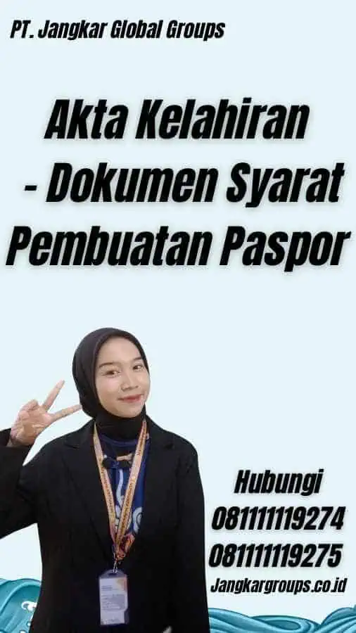 Akta Kelahiran - Dokumen Syarat Pembuatan Paspor