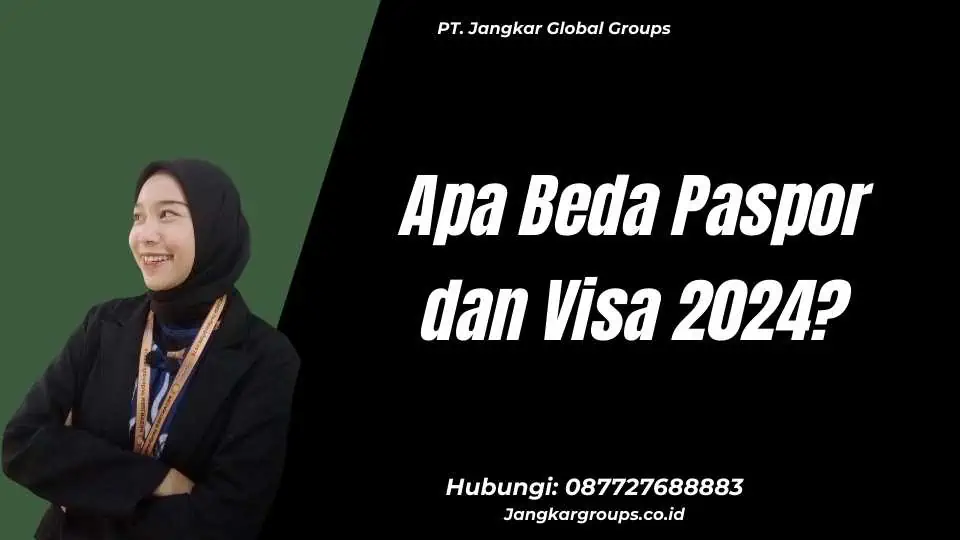 Apa Beda Paspor dan Visa 2024?