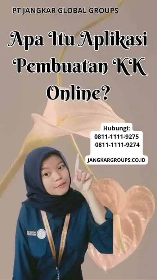 Apa Itu Aplikasi Pembuatan KK Online