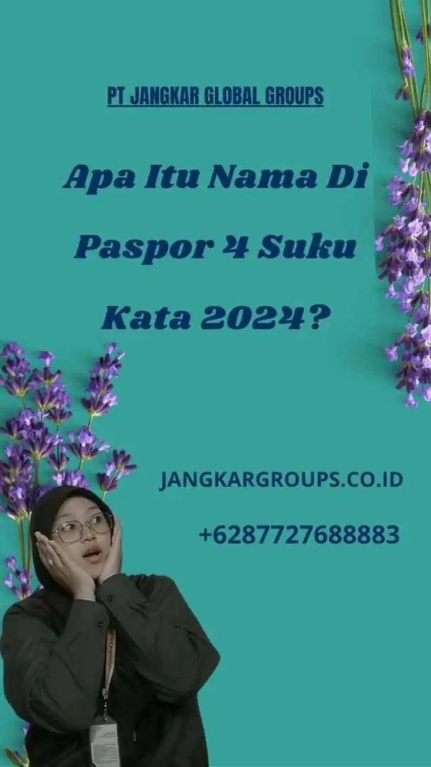 Apa Itu Nama Di Paspor 4 Suku Kata 2024?