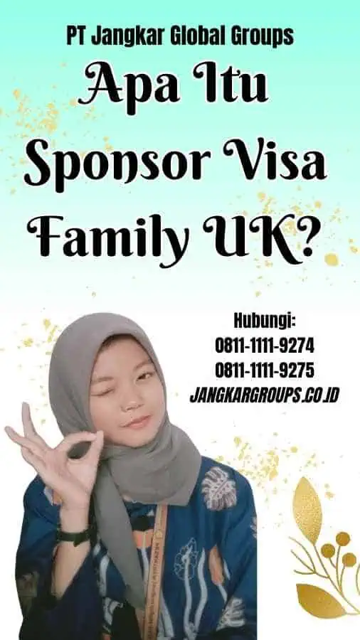 Apa Itu Sponsor Visa Family UK