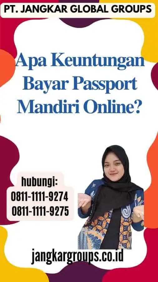 Apa Keuntungan Bayar Passport Mandiri Online