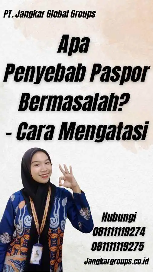 Apa Penyebab Paspor Bermasalah? - Cara Mengatasi