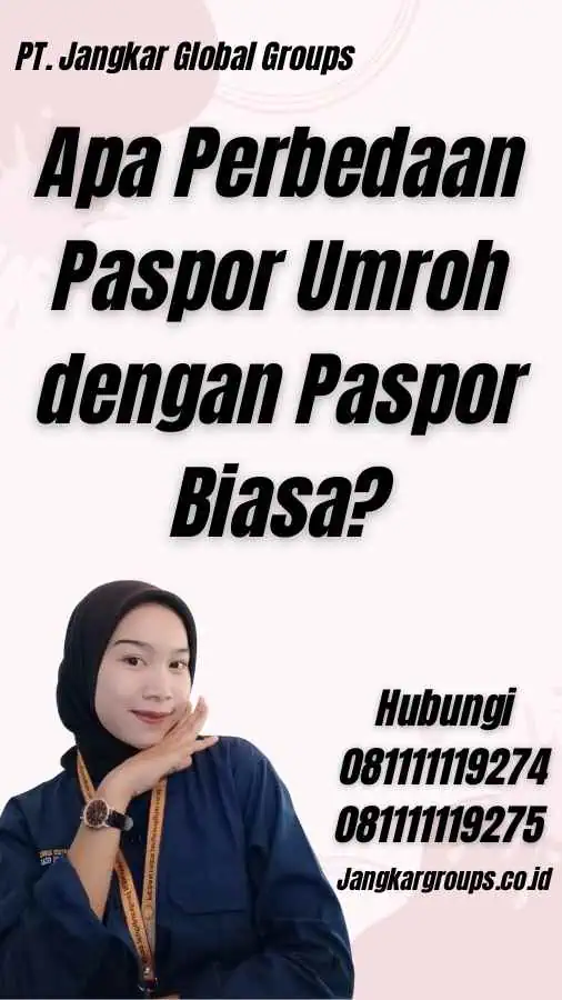 Apa Perbedaan Paspor Umroh dengan Paspor Biasa?