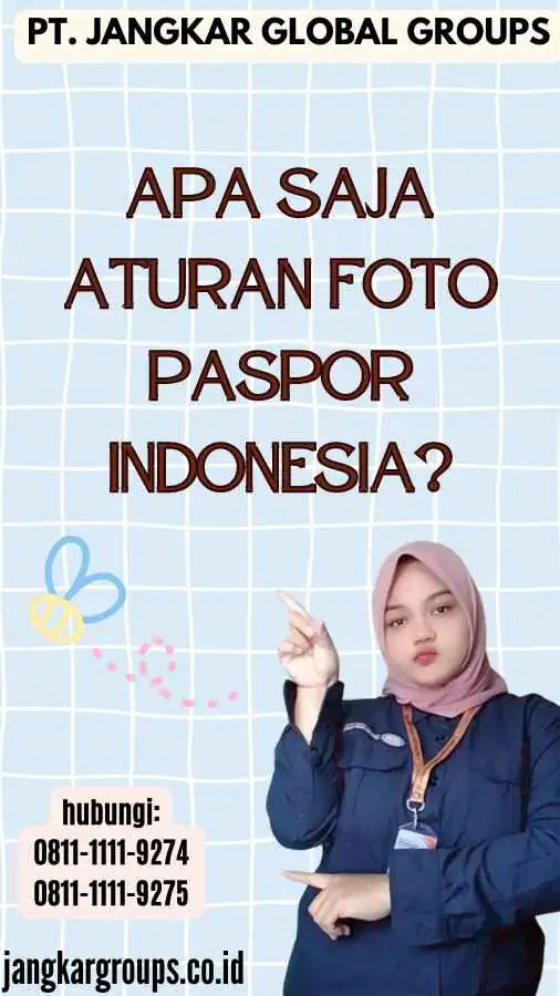 Apa Saja Aturan Foto Paspor Indonesia