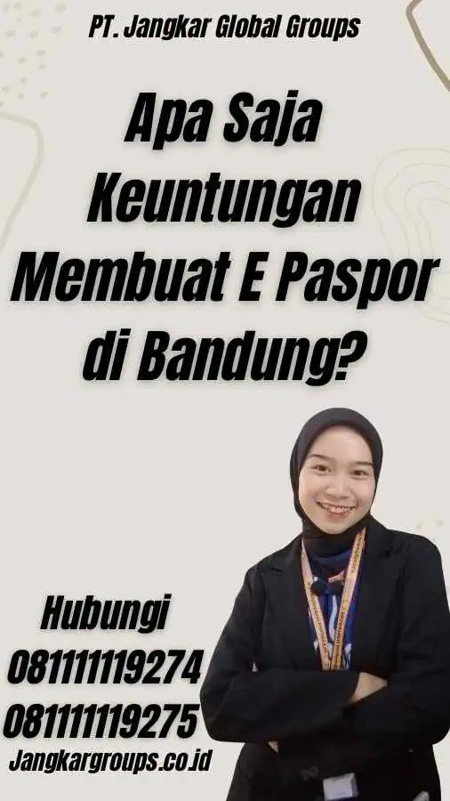 Apa Saja Keuntungan Membuat E Paspor di Bandung?