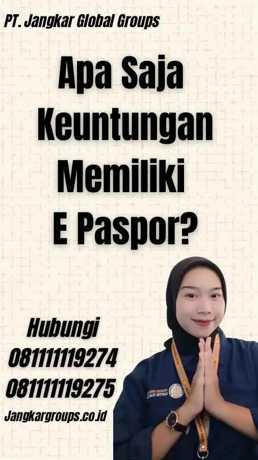 Apa Saja Keuntungan Memiliki E Paspor?