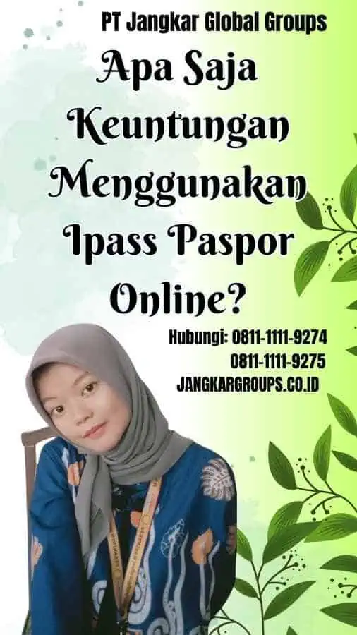 Apa Saja Keuntungan Menggunakan Ipass Paspor Online