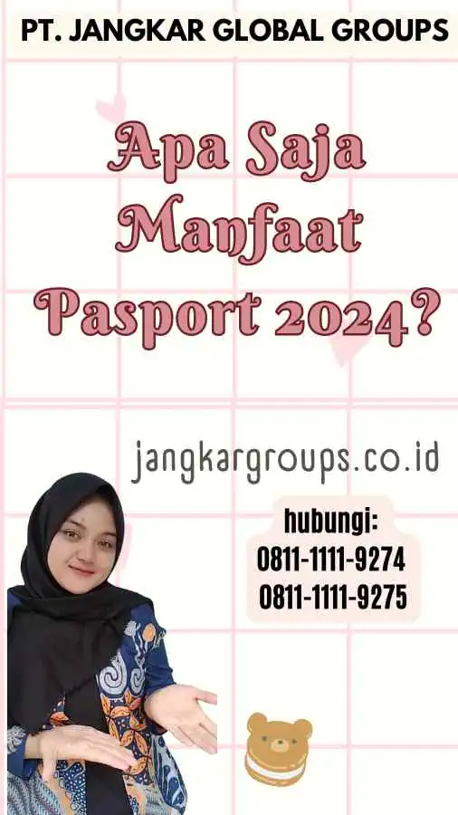 Apa Saja Manfaat Pasport 2024