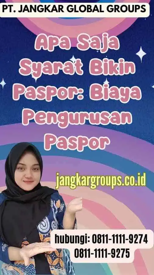 Apa Saja Syarat Bikin Paspor Biaya Pengurusan Paspor