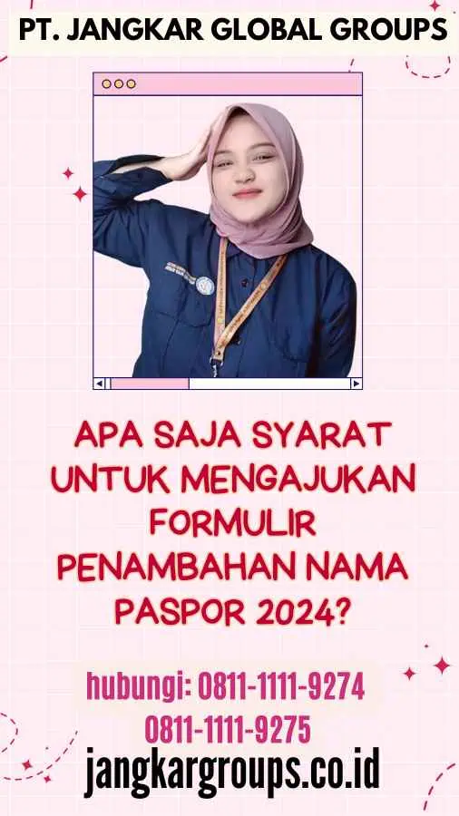 Apa Saja Syarat Untuk Mengajukan Formulir Penambahan Nama Paspor 2024