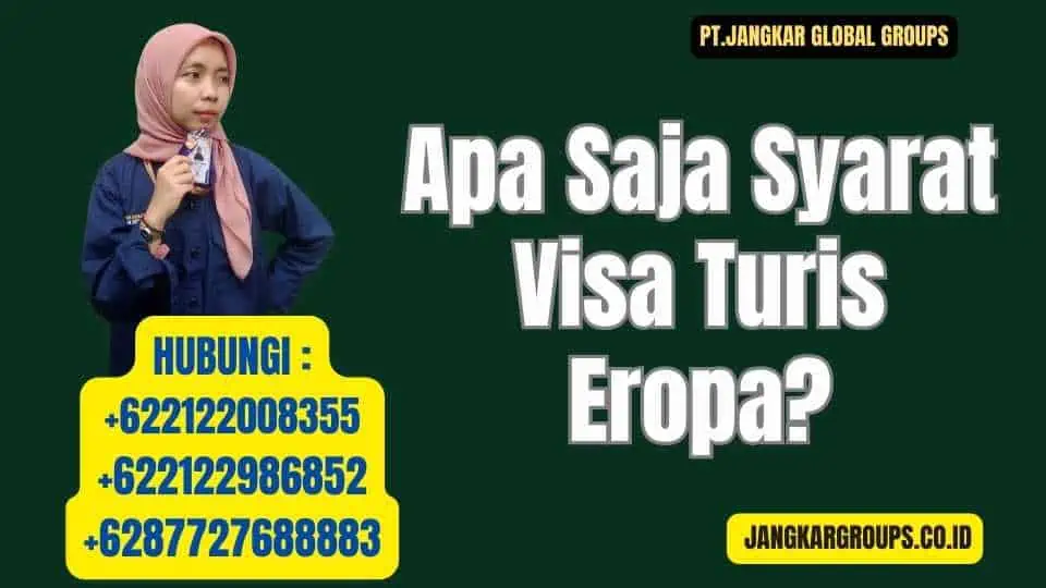 Apa Saja Syarat Visa Turis Eropa