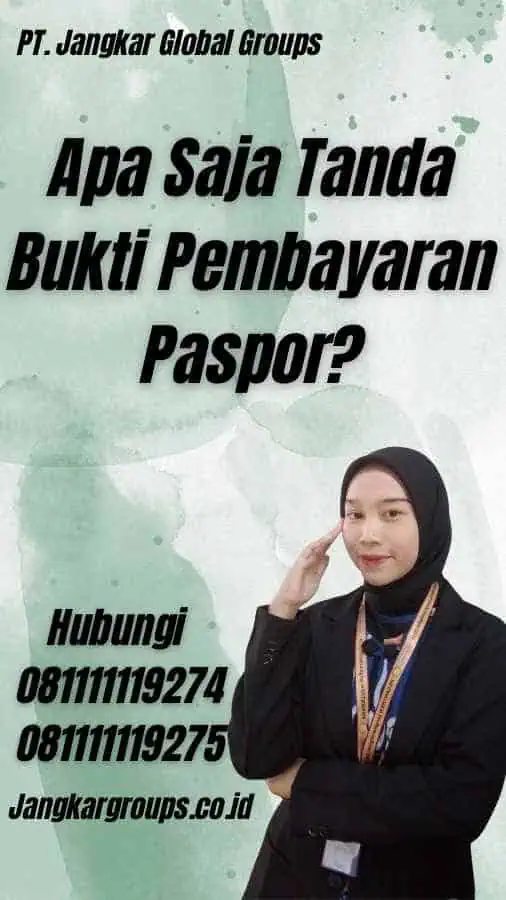 Apa Saja Tanda Bukti Pembayaran Paspor?