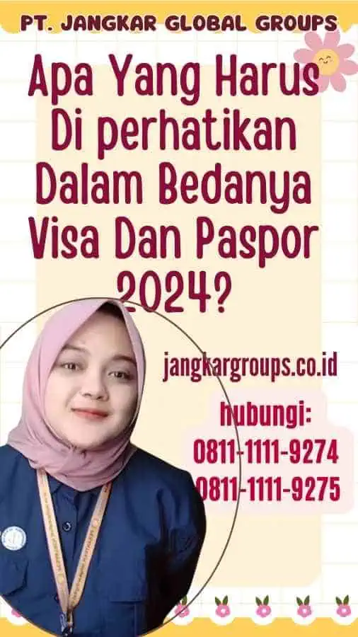 Apa Yang Harus Di perhatikan Dalam Bedanya Visa Dan Paspor 2024