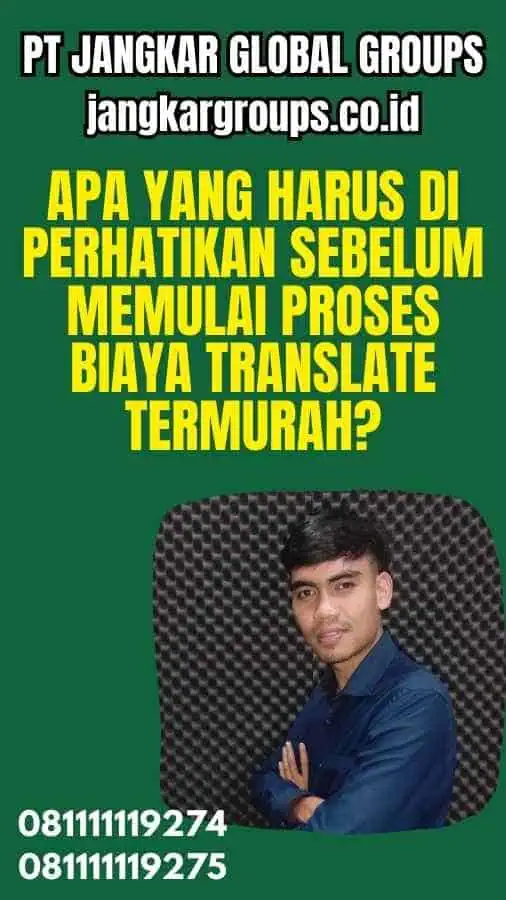 Apa Yang Harus Di perhatikan Sebelum Memulai Proses Biaya Translate Termurah