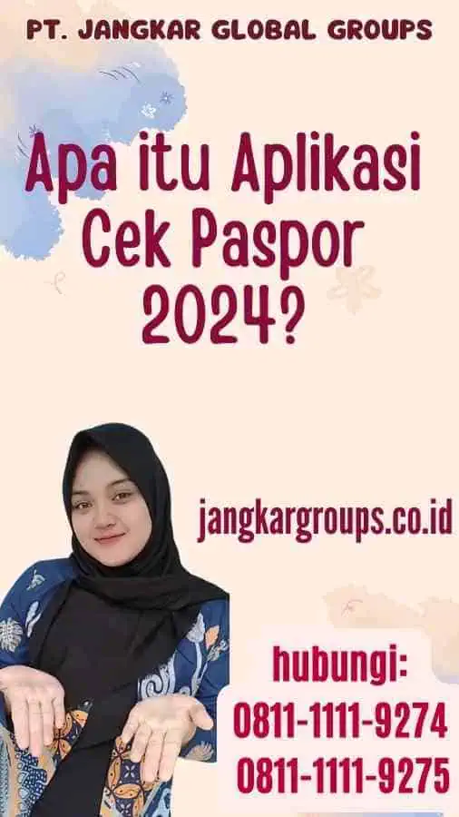 Apa itu Aplikasi Cek Paspor 2024