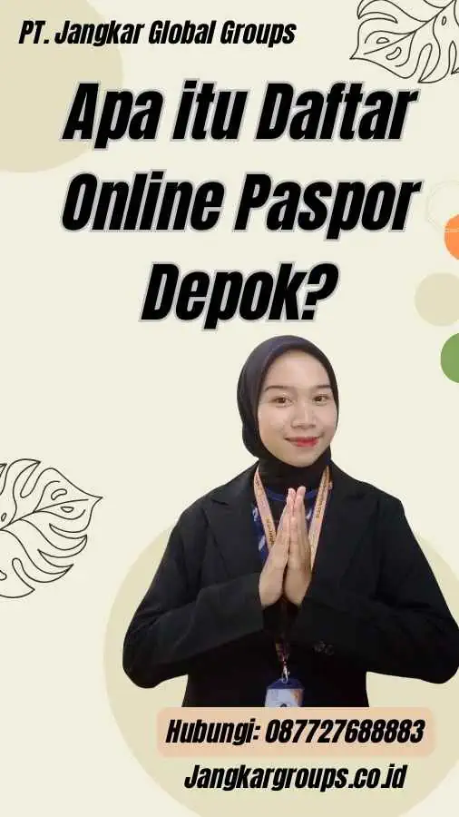 Apa itu Daftar Online Paspor Depok?