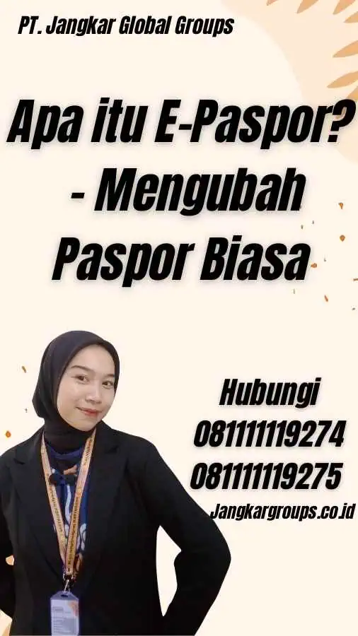 Apa itu E-Paspor? - Mengubah Paspor Biasa