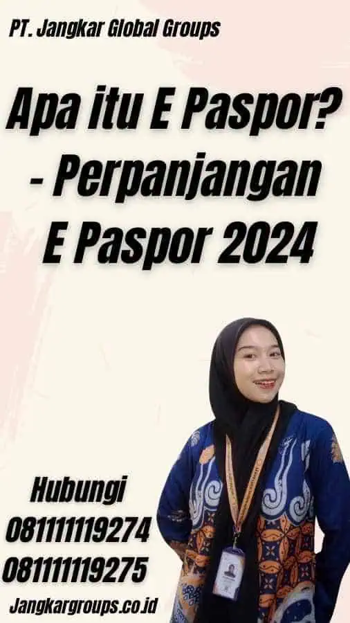 Apa itu E Paspor? - Perpanjangan E Paspor 2024