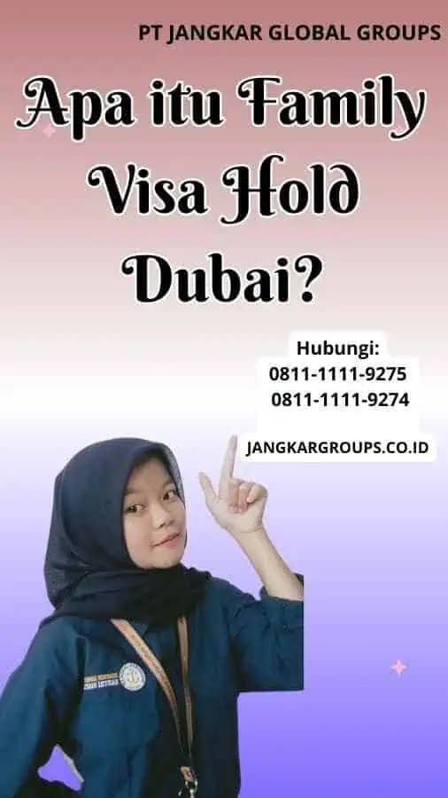 Apa itu Family Visa Hold Dubai