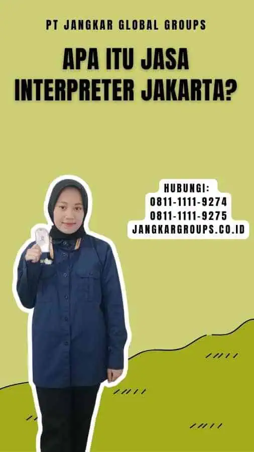 Apa itu Jasa Interpreter Jakarta