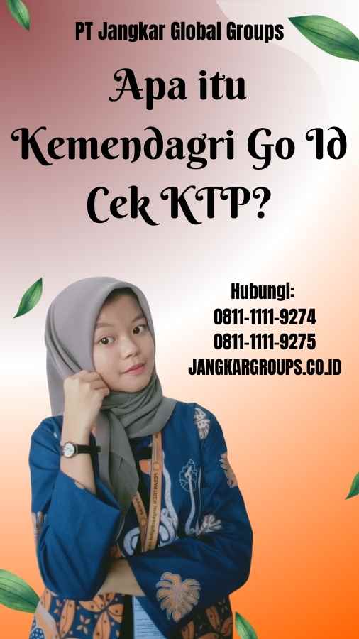 Apa itu Kemendagri Go Id Cek KTP