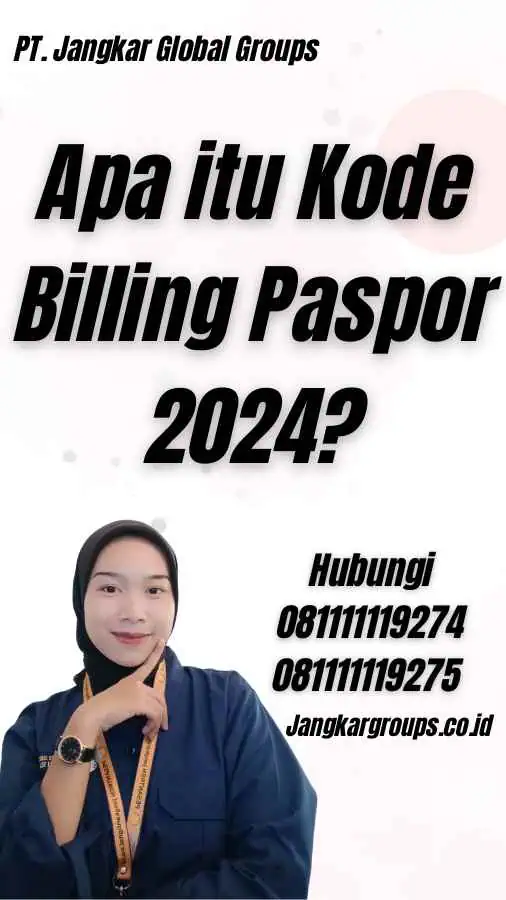 Apa itu Kode Billing Paspor 2024?