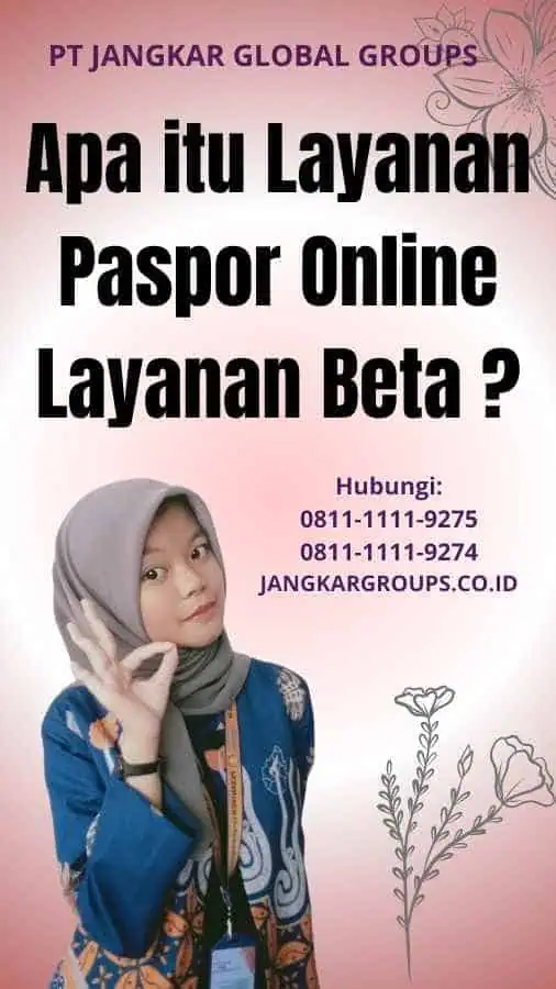 Apa itu Layanan Paspor Online Layanan Beta