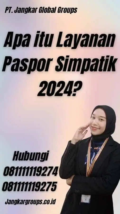 Apa itu Layanan Paspor Simpatik 2024?