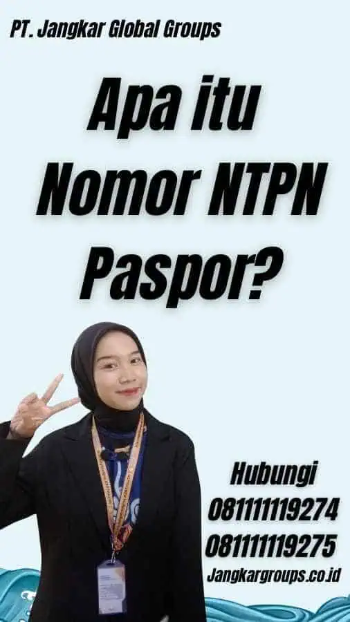 Apa itu Nomor NTPN Paspor?