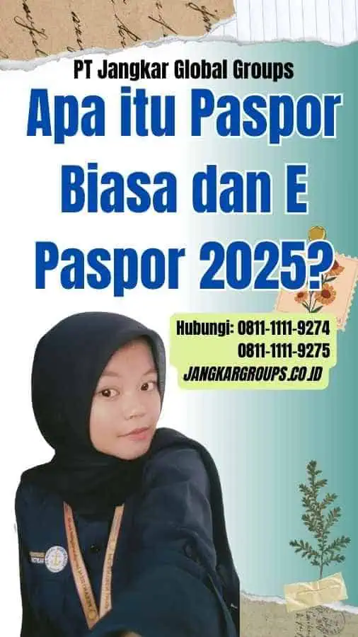 Apa itu Paspor Biasa dan E Paspor 2025