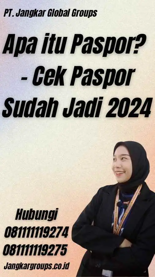 Apa itu Paspor? - Cek Paspor Sudah Jadi 2024