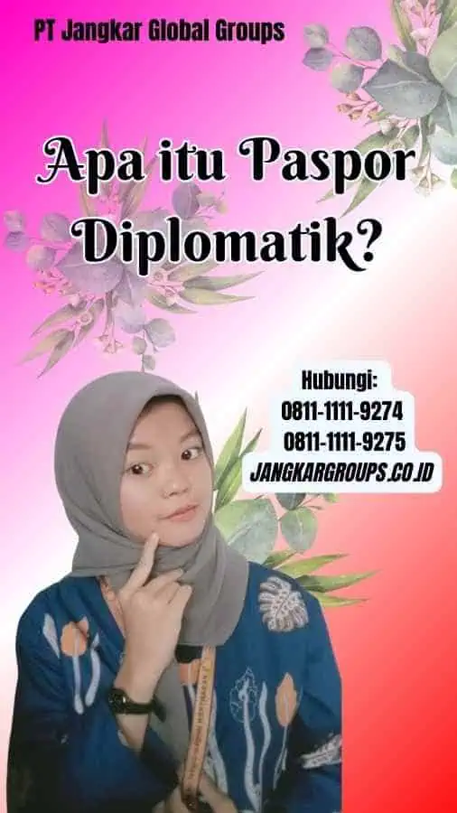 Apa itu Paspor Diplomatik