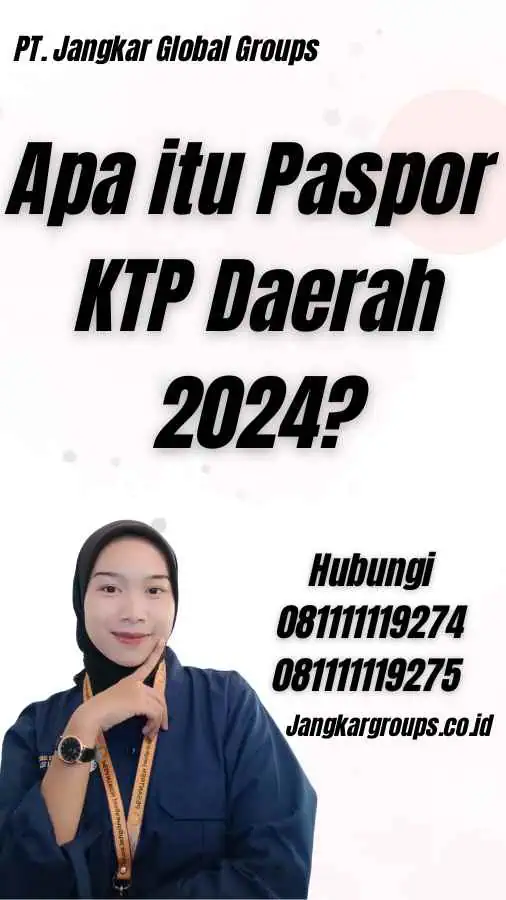 Apa itu Paspor KTP Daerah 2024?