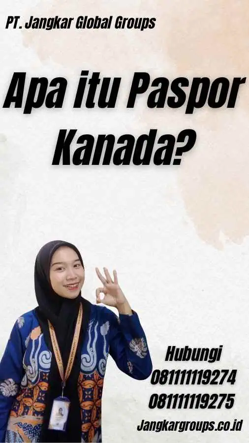 Apa itu Paspor Kanada?