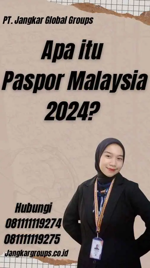 Apa itu Paspor Malaysia 2024?