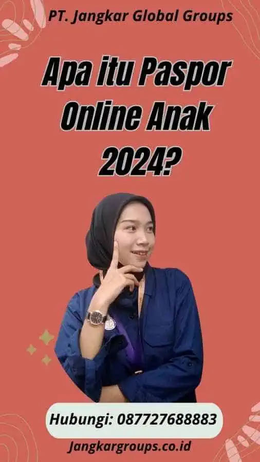 Apa itu Paspor Online Anak 2024?