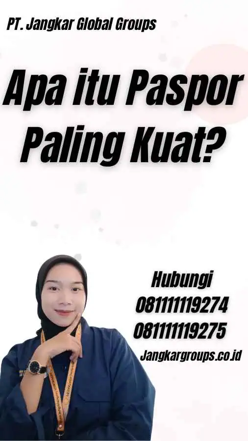 Apa itu Paspor Paling Kuat?