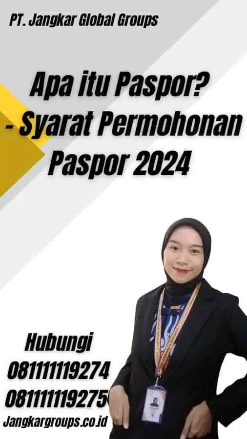 Apa itu Paspor? - Syarat Permohonan Paspor 2024