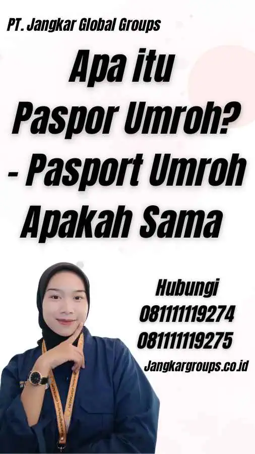 Apa itu Paspor Umroh? - Pasport Umroh Apakah Sama