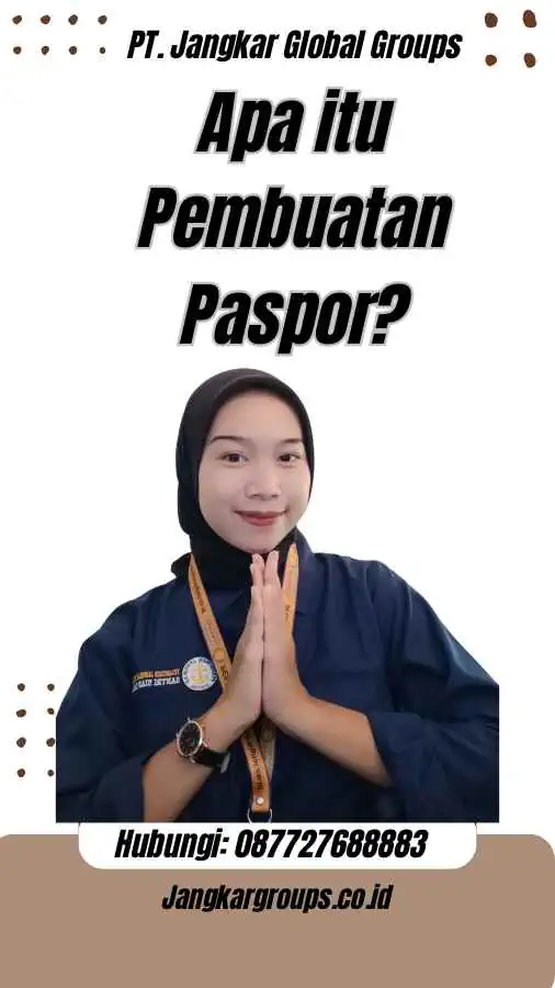 Apa itu Pembuatan Paspor?