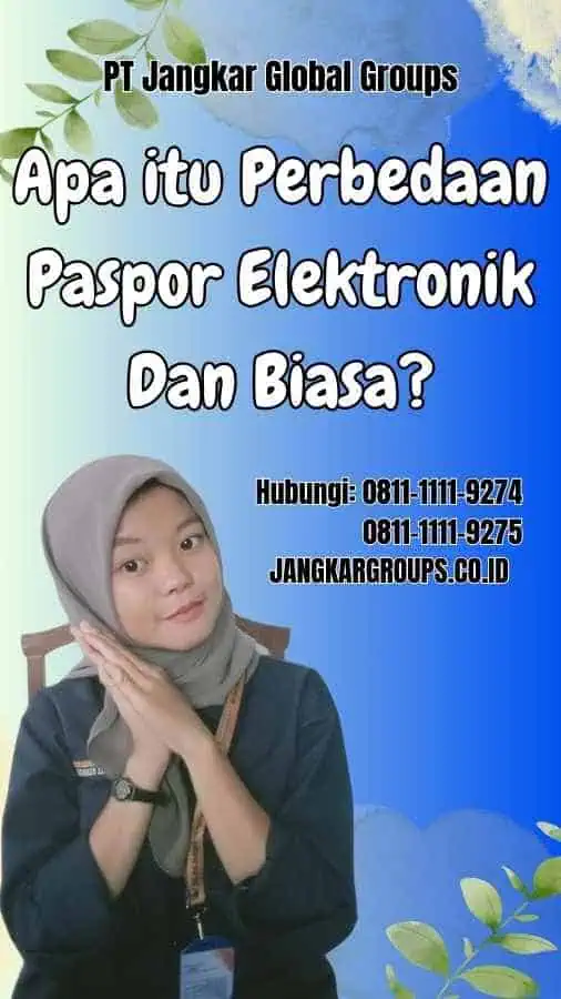 Apa itu Perbedaan Paspor Elektronik Dan Biasa